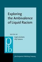 Exploring the Ambivalence of Liquid Racism