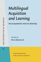 Multilingual Acquisition and Learning