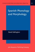 Spanish Phonology and Morphology
