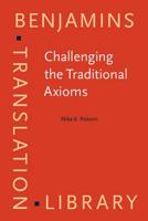 Challenging the Traditional Axioms