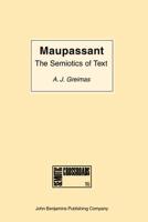 Maupassant: The Semiotics of Text