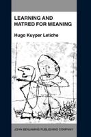 Learning and Hatred for Meaning