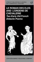 'Le Roman Des Eles', and the Anonymous: 'Ordene De Chevalerie'