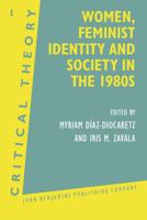 Women, Feminist Identity and Society in the 1980S