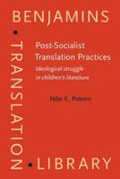 Post-Socialist Translation Practices