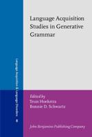 Language Acquisition Studies in Generative Grammar