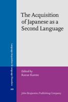 The Acquisition of Japanese as a Second Language