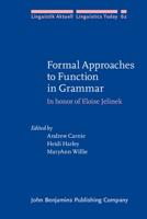 Formal Approaches to Function in Grammar