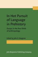 In Hot Pursuit of Language in Prehistory