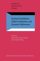 National Capitalisms, Global Competition, and Economic Performance