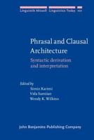 Phrasal and Clausal Architecture