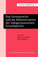 Das Germanische Und Die Rekonstruktion Der Indogermanischen Grundsprache