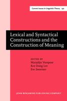 Lexical and Syntactical Constructions and the Construction of Meaning