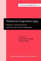 Historical Linguistics 1995 Vol. 1 General Issues and Non-Germanic Languages