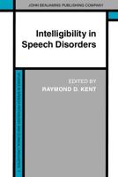 Intelligibility in Speech Disorders