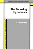 The Focusing Hypothesis