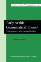 Early Arabic Grammatical Theory