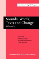 Sounds, Words, Texts and Change