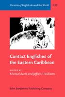 Contact Englishes of the Eastern Caribbean