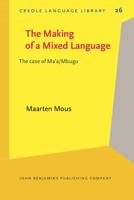 The Making of a Mixed Language