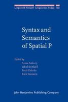 Syntax and Semantics of Spatial P