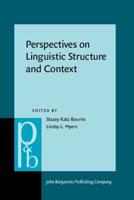 Perspectives on Linguistic Structure and Context