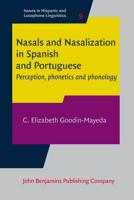 Nasals and Nasalization in Spanish and Portuguese