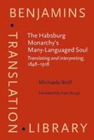 The Habsburg Monarchy's Many-Languaged Soul