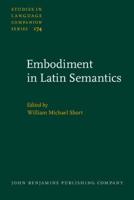 Embodiment in Latin Semantics