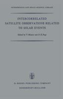 Intercorrelated Satellite Observations Related to Solar Events