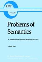 Problems of Semantics : A Contribution to the Analysis of the Language Science