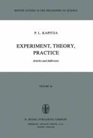 Experiment, Theory, Practice : Articles and Addresses
