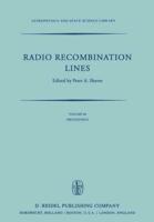 Radio Recombination Lines : Proceedings of a Workshop Held in Ottawa, Ontario, Canada, August 24-25, 1979