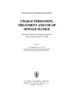 Characterization, Treatment and Use of Sewage Sludge : Proceedings of the Second European Symposium held in Vienna, October 21-23, 1980