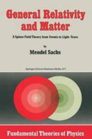 General Relativity and Matter : A Spinor Field Theory from Fermis to Light-Years