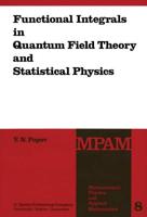 Functional Integrals in Quantum Field Theory Statistical Physics