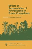 Effects of Accumulation of Air Pollutants in Forest Ecosystems : Proceedings of a Workshop held at Göttingen, West Germany, May 16-18, 1982