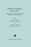 Discovering Reality : Feminist Perspectives on Epistemology, Metaphysics, Methodology, and Philosophy of Science