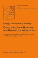 Energy Conservation in Industry _ Combusion, Heat Recovery and Rankine Cycle Machines