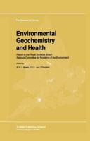 Environmental Geochemistry and Health : Report to the Royal Society's British National Committee for Problems of the Environment