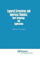 Layered Structures and Interface Kinetics : Their Technology and Application