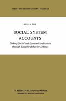 Social System Accounts : Linking Social and Economic Indicators through Tangible Behavior Settings
