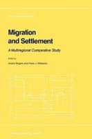 Migration and Settlement : A Multiregional Comparative Study