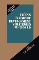 India's Economic Development Strategies, 1951-2000 A.D