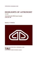 Highlights of Astronomy : As Presented at the XIXth General Assembly of the IAU, 1985