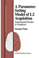 A Parameter-Setting Model of L2 Acquisition