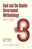 Kant and the Double Government Methodology : Supersensibility and Method in Kant's Philosophy of Science