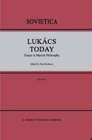 Lukács Today : Essays in Marxist Philosophy