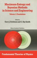 Maximum-Entropy and Bayesian Methods in Science and Engineering