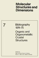 Bibliography 1974-75 Organic and Organometallic Crystal Structures
